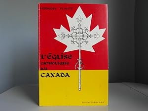 L'Église catholique au Canada 1604-1886