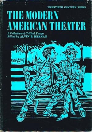 The Modern American Theatre A Collection of Critical Essays