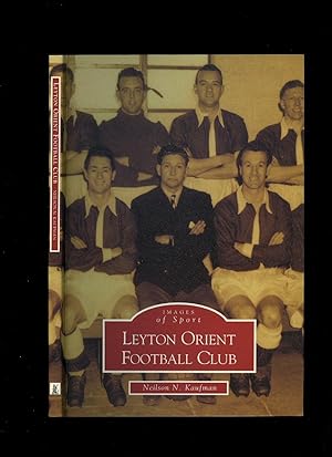 Seller image for Leyton Orient Football Club for sale by Little Stour Books PBFA Member
