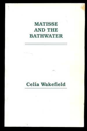 Seller image for Matisse and the Bathwater [Signed] for sale by Little Stour Books PBFA Member