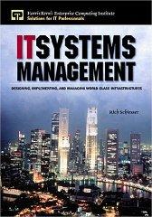 Seller image for IT Systems Management: Designing, Implementing, and Managing World-Class In frastructures for sale by Infinity Books Japan