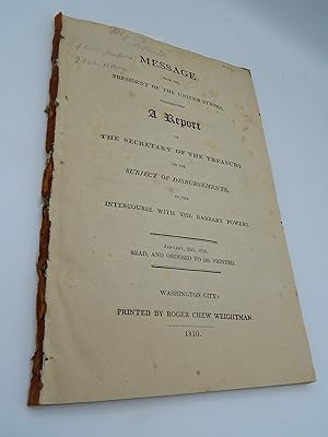 Message from the President of the United States, Transmitting a Report of the Secretary of the Tr...