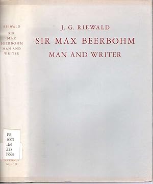 Seller image for Sir Max Beerbohm : Man and Writer : A Critical Analysis with a Brief Life and a Bibliography for sale by Mike's Library LLC