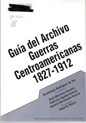 Immagine del venditore per Gua del Archivo Guerras Centroamericanas 1827-1912 venduto da Mike's Library LLC