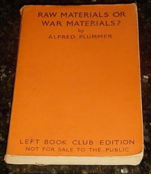 Raw Materials or War Materials?