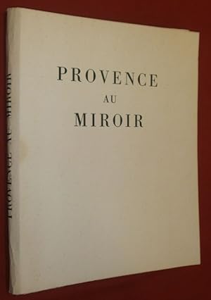 Imagen del vendedor de Provence au Miroir. a la venta por Librairie Diogne SARL