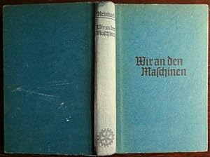 Seller image for Wir an den Maschinen. Kriegsfahrten auf und unter See. for sale by buch-radel