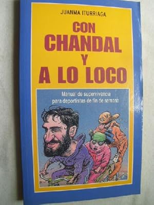 CON CHANDAL Y A LO LOCO