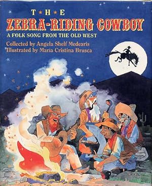 Immagine del venditore per The Zebra Riding Cowboy. a Fold Song from the Old West. venduto da Quinn & Davis Booksellers