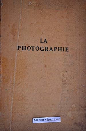 Bild des Verkufers fr La Photographie zum Verkauf von JLG_livres anciens et modernes