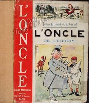 L'Oncle de l'Europe devant l'objectif caricatural.