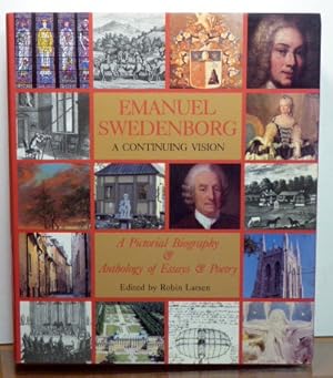 Immagine del venditore per EMANUEL SWEDENBORG, A CONTINUING VISION: A PICTORIAL BIOGRAPHY & ANTHOLOGY OF ESSAYS AND POETRY. venduto da RON RAMSWICK BOOKS, IOBA