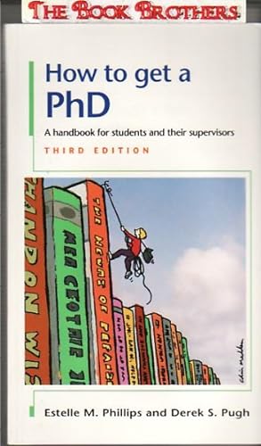 Bild des Verkufers fr How to Get a PhD:A Handbook for Students and Their Supervisors zum Verkauf von THE BOOK BROTHERS