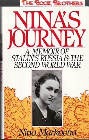 Bild des Verkufers fr Nina's Journey: A Memoir of Stalin's Russia and the Second World War zum Verkauf von THE BOOK BROTHERS