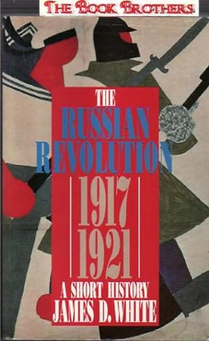 Seller image for The Russian Revolution 1917-1921: A Short History for sale by THE BOOK BROTHERS