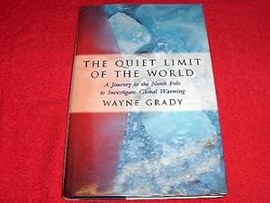 The Quiet Limit of the World: A Journey to the North Pole to Investigate Global Warming