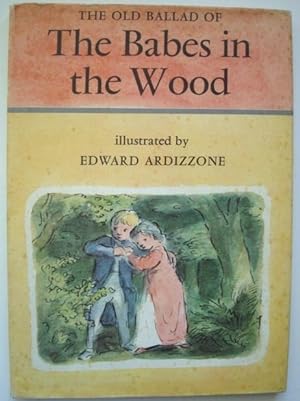 Bild des Verkufers fr The Old Ballad of The Babes in the Wood zum Verkauf von The Bark of the Beech Tree