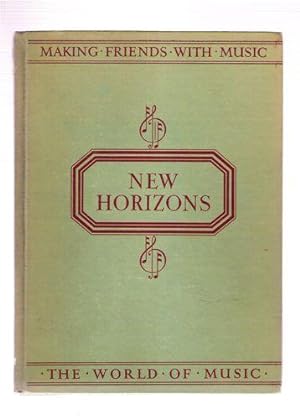 Seller image for The World of Music/Making Friends With Music/New Horizons for sale by Gyre & Gimble