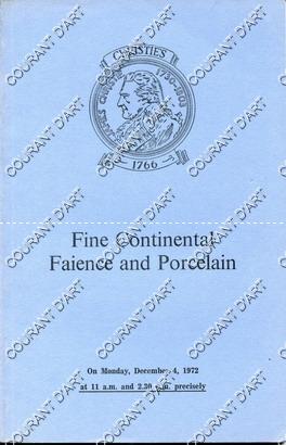 FINE CONTINENTAL FAIENCE AND PORCELAIN. [STRASBURG. URBINO. FAENZA. SEVRES. MEISSEN. VIENNA. LUDW...