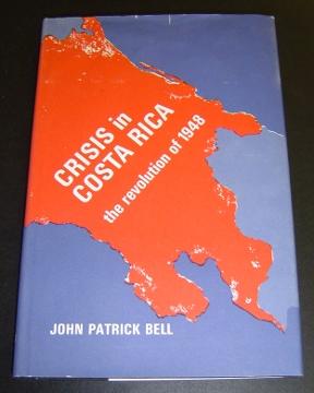 Crisis in Costa Rica: The Revolution of 1948