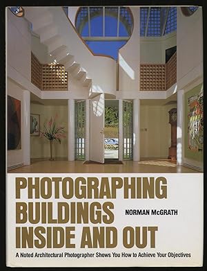 Image du vendeur pour Photographing Buildings Inside and Out mis en vente par Between the Covers-Rare Books, Inc. ABAA