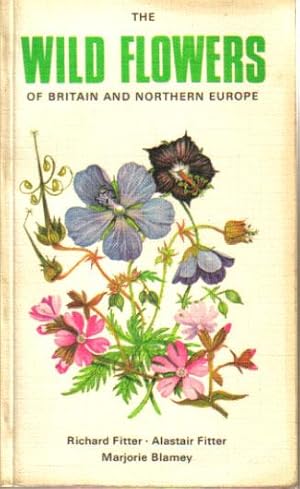 Image du vendeur pour THE WILFLOWERS OF BRITAIN AND NORTHERN EUROPE mis en vente par Black Stump Books And Collectables