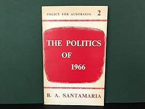 The Politics of 1966 (Policy for Australia 2)