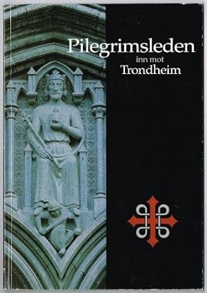 Bild des Verkufers fr Pilegrimsleden inn mot Trondheim. zum Verkauf von Hatt Rare Books ILAB & CINOA