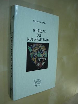 Seller image for TOLTECAS DEL NUEVO MILENIO for sale by LIBRERIA TORMOS