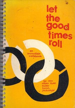 Seller image for LET THE GOOD TIMES ROLL for sale by Black Stump Books And Collectables