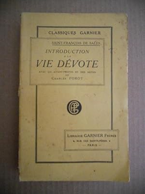 Seller image for Introduction a la vie devote - Avec un avant-propos et des notes de Charles Forot for sale by Frederic Delbos