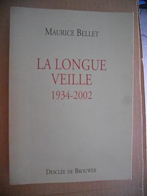 Seller image for La longue veille 1934-2002 for sale by Frederic Delbos