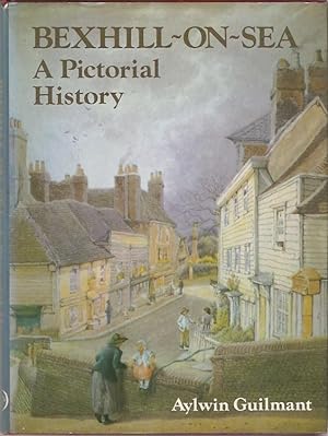 Image du vendeur pour Bexhill-on-Sea : A Pictorial History. mis en vente par City Basement Books