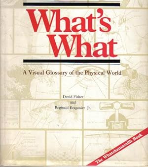 Seller image for What's What, A Visual Glossary Of The Physical World for sale by Ron Barrons
