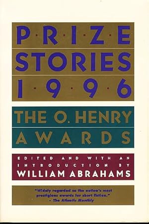 Bild des Verkufers fr PRIZE STORIES 1996: The O. Henry Awards. zum Verkauf von Bookfever, IOBA  (Volk & Iiams)