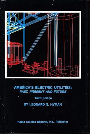Seller image for AMERICA'S ELECRIC UTILITIES:Past, Present and Future. for sale by Bookfever, IOBA  (Volk & Iiams)