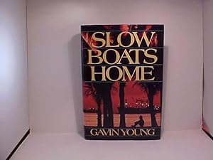 Seller image for Slow Boats Home for sale by Gene The Book Peddler