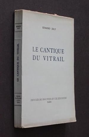 Image du vendeur pour Le cantique du vitrail mis en vente par Abraxas-libris