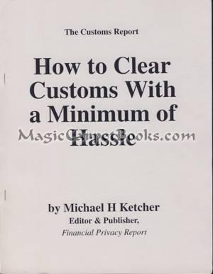 Seller image for How to Clear Customs With a Minimum of Hassle for sale by Magic Carpet Books