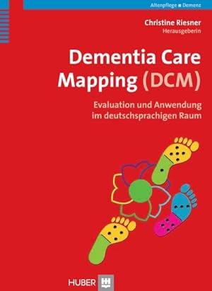 Bild des Verkufers fr Dementia Care Mapping (DCM) : Evaluation und Anwendung im deutschsprachigen Raum zum Verkauf von AHA-BUCH GmbH