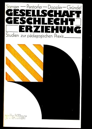 Gesellschaft, Geschlecht, Erziehung: Studien zur pädagogischen Praxis., Pfeiffer-Werkbücher, Nr. 97.