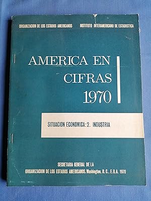 Imagen del vendedor de Amrica en cifras 1970 : situacin econmica. 2 : industria a la venta por Perolibros S.L.