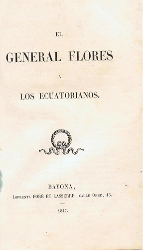 Imagen del vendedor de EL GENERAL FLORES  LOS ECUATORIANOS. a la venta por Librera Torren de Rueda