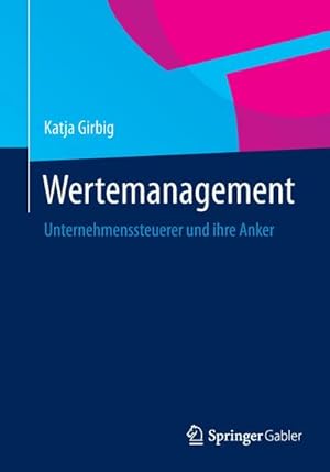 Immagine del venditore per Wertemanagement : Unternehmenssteuerer und ihre Anker venduto da AHA-BUCH GmbH
