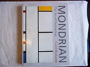 Bild des Verkufers fr Mondrian : The Art of Destruction zum Verkauf von Carmarthenshire Rare Books