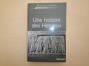 Seller image for UNE HISTOIRE DES HEBREUX for sale by Le temps retrouv