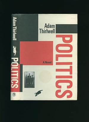 Immagine del venditore per Politics; A Novel [Signed] venduto da Little Stour Books PBFA Member