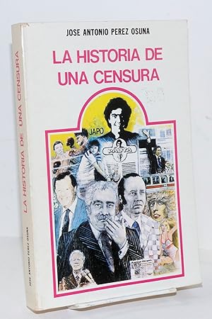 Imagen del vendedor de La Historia de una Censura a la venta por Bolerium Books Inc.