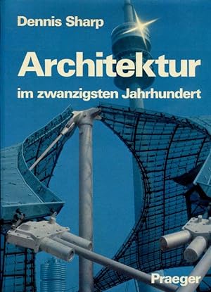 Architektur im zwanzigsten Jahrhundert.