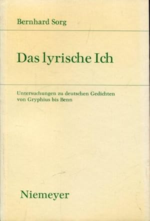 Seller image for Das lyrische Ich. Untersuchungen zu deutschen Gedichten von Gryphius bis Benn. for sale by Antiquariat am Flughafen